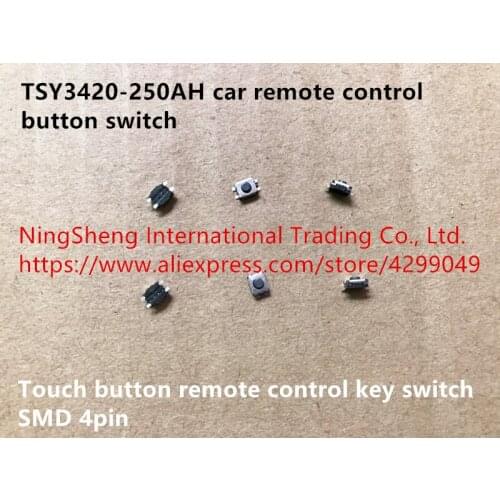 Original new 100% import TSY3420-250AH car remote control button switch touch button remote control key switch patch 4pin