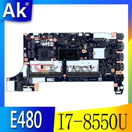 Akemy For Lenovo Thinkpad E480 E580 Notebook Motherboard EE480 EE580 NM-B421 CPU I7 8550U DDR4 100% Test Work