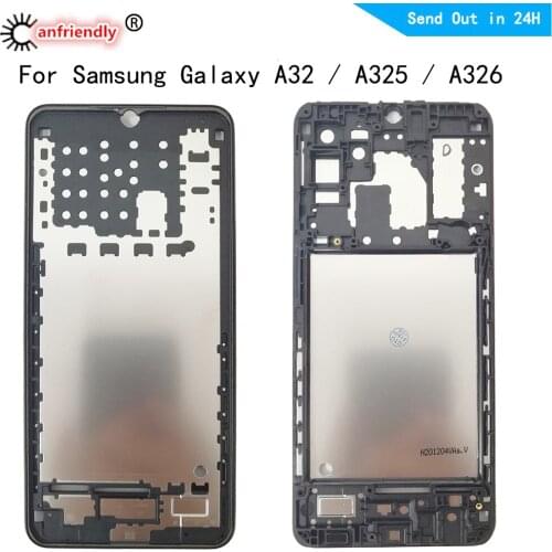 Middle Frame For Samsung Galaxy A32 4G SM-A325F A325F/DS A325M A32 5G SM-A326B A326BR A326U Housing Cover Bezel Plate Faceplate