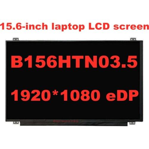 NT156FHM-N41 NT156FHM N41 B156HTN03.7 N156HGE-EA1 B156HTN03.4 B156HTN03.5 B156HTN03.8 1920*1080 EDP 30Pins