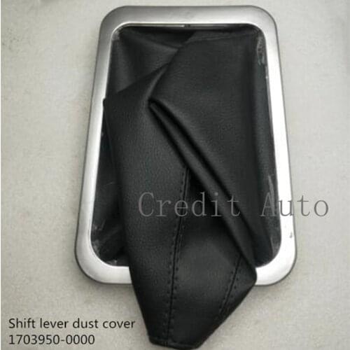 Shift lever dust cover 1703950-0000 FOR ZX auto Grandtiger