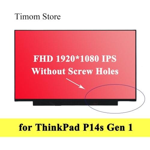 For Lenovo ThinkPad P14s Gen 1 20S4 20S5 20Y1 20Y2 14.0 Notebook LCD Slim Matrix Without Screw Holes 1920 1080 IPS eDP Not Touch