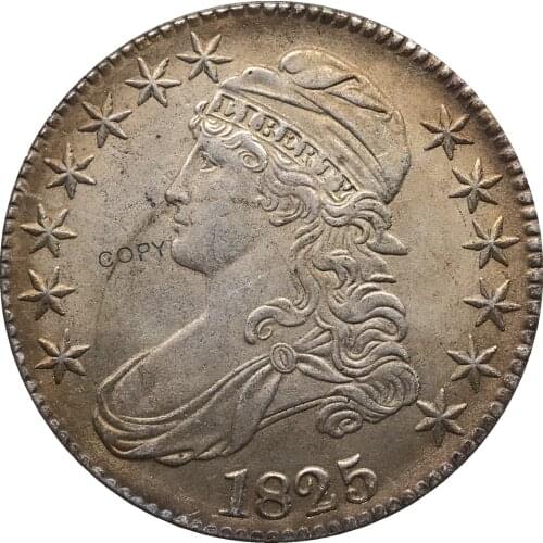 1825 United States 50 Cents ½ Dollar Liberty Eagle Capped Bust Half Dollar Cupronickel Plated Silver White Copy Coin