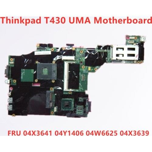 Lenovo ThinkPad T430 T430I UMA noCPU DDR3 Motherboard Laptop mainboard 04X3641 04Y1406 04W6625 04X3639 100% Tested Fast Ship