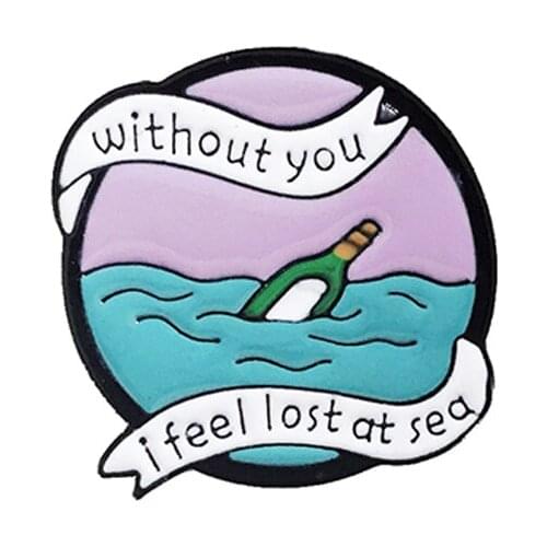 Without You I Feel Lost At Sea Drift Bottle Metal Enamel Brooch Mysterious Cute Secret Bottle Badge Pin Trendy Jewelry Gift
