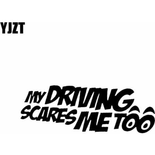 YJZT 14CM*4.6CM MY DRIVING SCARES ME TOO Funny Vinyl Decal Car Sticker Black/Silver C10-01925