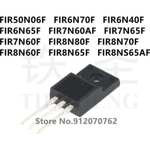 10PCS FIR50N06F FIR6N70F FIR6N40F FIR6N65F FIR7N60AF FIR7N65F FIR7N60F FIR8N80F FIR8N70F FIR8N60F FIR8N65F FIR8NS65AF TO-220F