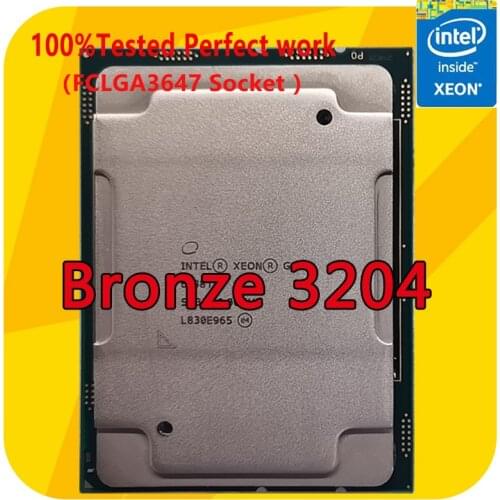 Intel Xeon Bronze 3204 SRFBP 1.90GHZ 6-Cores 6-Thread 8.25MB Smart Cache CPU Processor 85W LGA3647 For Server Motherboard