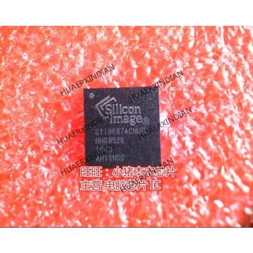 Brand new original SII9687ACNUC SIL9687ACNUC SII9687ACNCU QFN High Quality