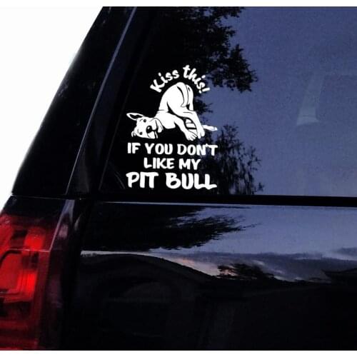 Black/Sliver Kiss This If You Dont Like My Pitbull Decal Window Door Decal Funny Top Quality Waterproof S631