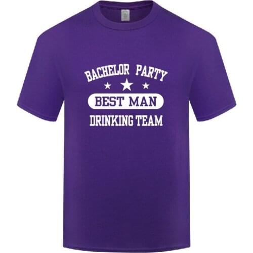 Funny Bachelor Party Best Man Cotton T Shirt Street Style Men O-Neck Summer Short Sleeve Tshirts Tops Tees