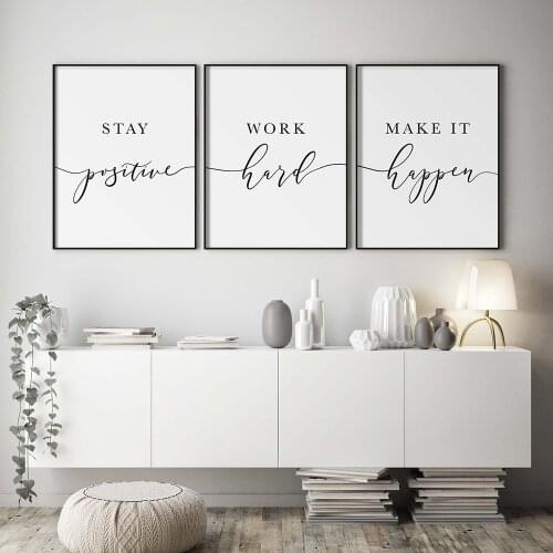 Stay Positive Work Hard Make it Happen Motivational Quote Posters And Prints Canvas Painting For Office Wall Art Picture Decor