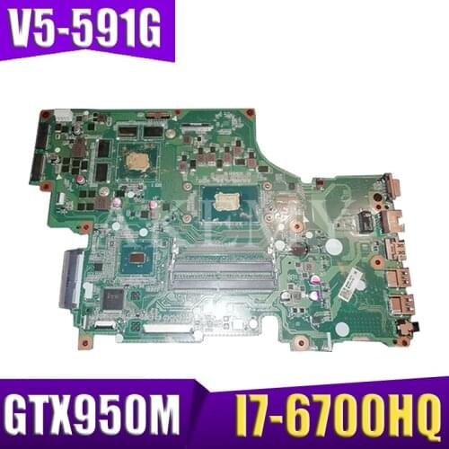 DA0ZRYMB8G0 Laptop motherboard For Acer Aspire V5-591G original mainboard I7-6700HQ GTX950M