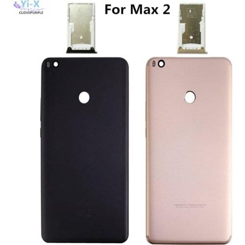 New Back Rear Battery For Xiaomi Mi Max 2 Housing Door Back Cover Case With Sim card Holder Tray For xiaomi Max2