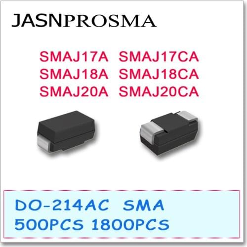 JASNPROSMA 500PCS 1800PCS SMAJ SMAJ17 SMAJ17A SMAJ17CA SMAJ18 SMAJ18A SMAJ18CA SMAJ20 SMAJ20A SMAJ20CA Diode DO214AC