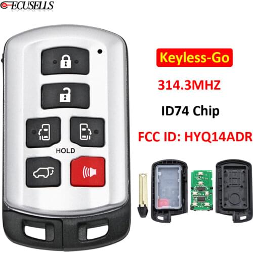 6 Button Keyless Entry Remote Smart Car Key Keyless Go Key 314.3Mhz ID74 Chip For Toyota Sienna 2011 - 2019 FCC ID: HYQ14ADR