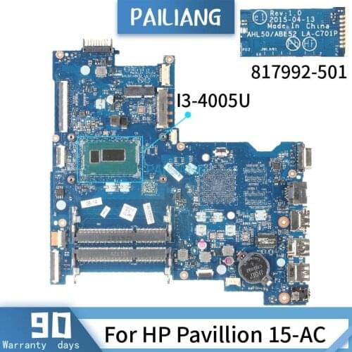 PAILIANG Laptop motherboard For HP Pavillion 15-AC Mainboard LA-C701P 817992-501 816435-501 Core SR1EK I3-4005U DDR3