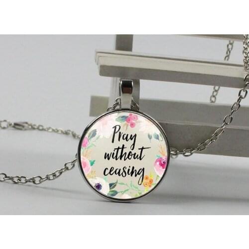 Fashion Pray No Stop Christian Bible Scripture Necklace Glass Dome Ornament Inspiration Woman Man Faith Gift