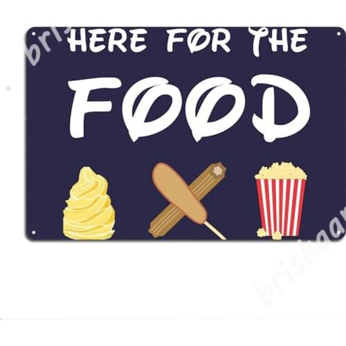 Here For The Food Metal Signs Club Mural Painting Cinema Vintage Tin sign Posters