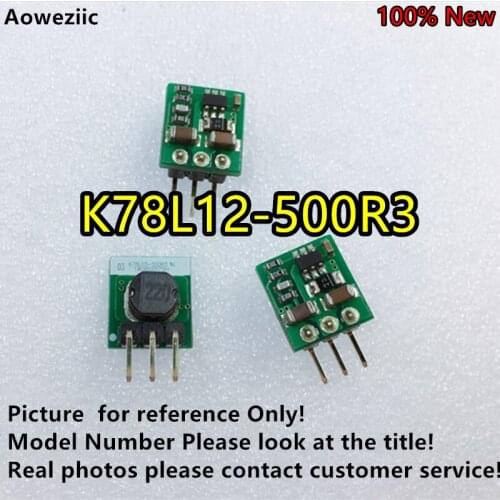 Aoweziic 5PCS/lot K78L12-500R3 K78L12-500 K78L12 New Original Input: 15V-36V Output: +12V 0.5A, DC-DC NoIsolate