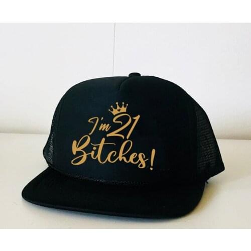 I am 21 Bitches hat 21 years old 21st Birthday girl party decoration Gift present Women Daughter Sister Niece Photo props