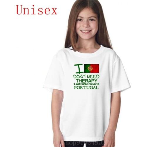 I dont need therapy I just need to go Portugal childrens clothes g kids clothes tops for girls shirts for teenage girls