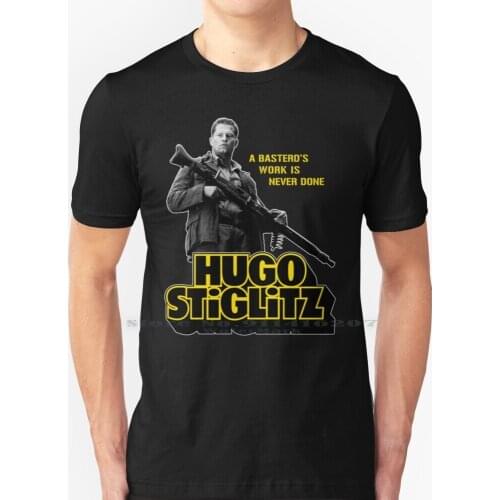 Hugo Stiglitz Is A Basterd T Shirt 100% Pure Cotton Hugo Stiglitz Tarantino Inglourious Basterds Pulp Vintage Bastardi Senza