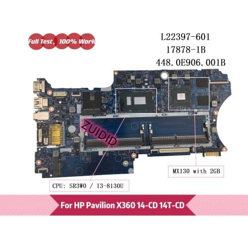 L22397-601 17878-1B 448.0E906.001B For HP Pavilion X360 14T-CD 14-CD Laptop motherboard L22397-001 with i3-8130U MX130/2GB
