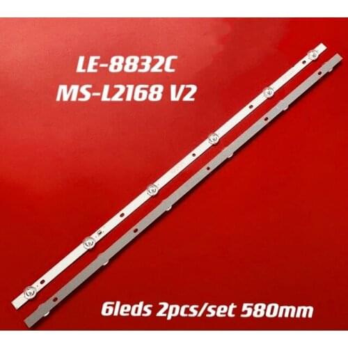 2pcs LED Backlight Strip For 6lamp LE-8832C LE32H MS-L2168 V2 GZJD-32D6-0D35/2/6 580mm