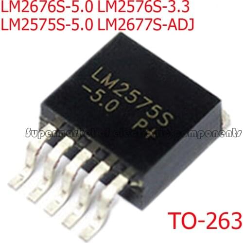 5PCS LM2676S-5.0 LM2576S-3.3 LM2575S-5.0 LM2677S-ADJ TO-263 SMD New