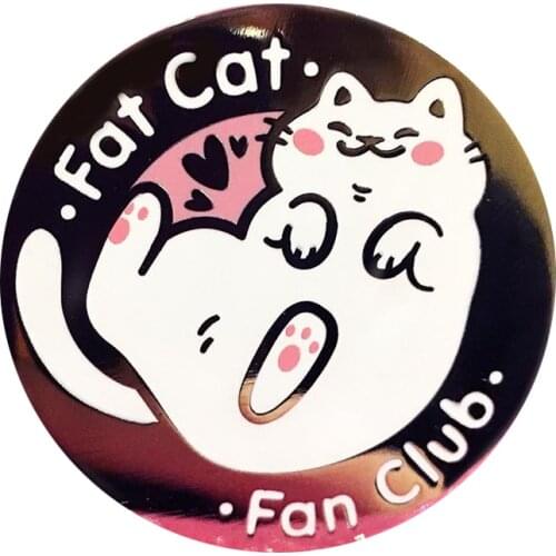 Fat Cat Fan Club Hard Enamel Pin
