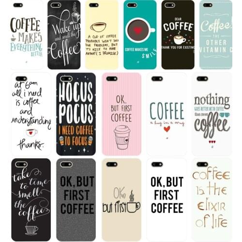 277H Ok But First Coffee Soft Silicone Tpu Cover Case for huawei Honor 7a pro 7x play case