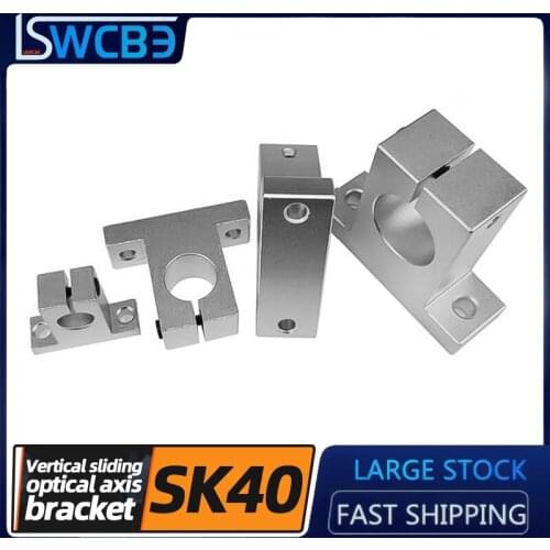 Optical axis holder slider vertical support seat bearing seat 1PCS SK40 aluminum optical axis bracket polished rod holder