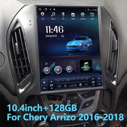 10.4inch Tesla Radio Screen Multimedia Car Video For Chery Arrizo 2016-2018 Android GPS Autoradio CARPLAY Stereo 128GB ROM