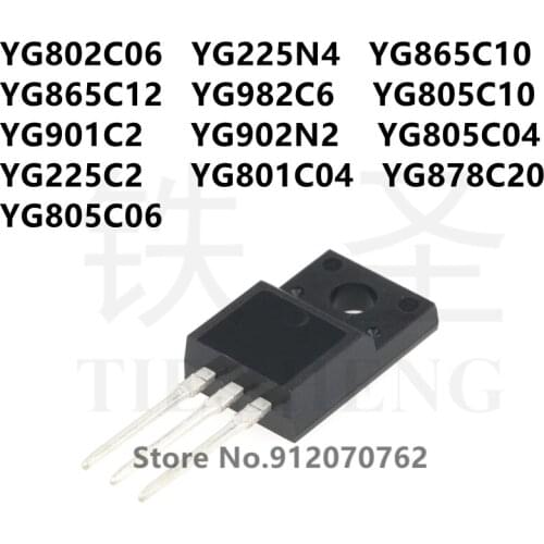 10PCS YG802C06 YG225N4 YG865C10 YG865C12 YG982C6 YG805C10 YG901C2 YG902N2 YG805C04 YG225C2 YG801C04 YG878C20 YG805C06 TO-220F