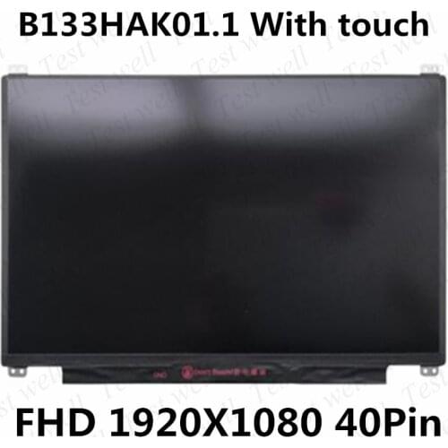 Original laptop lcd screen matrix replacement B133HAK01.1 B133HAK01.2 13.3 " IPS touch panel 1920*1080 40pin B133HAK01