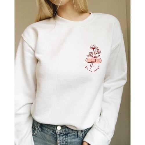 YOU ARE ENOUGH. COLORED CREW sweatshirt funny graphic pure cotton jumper tumblr cute pullovers grunge unisex Outfits Sweats top