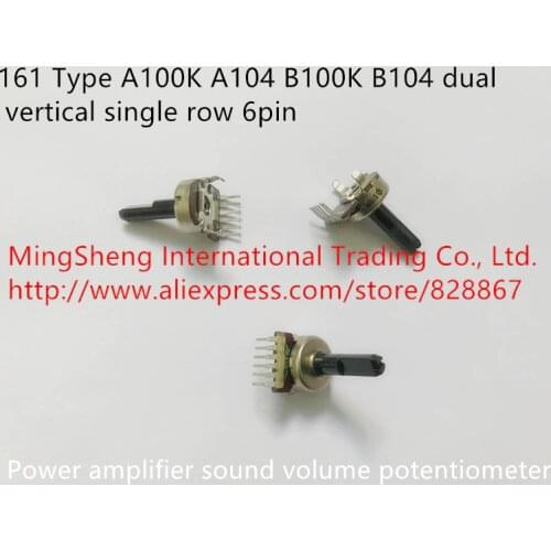 Original new 100% 161 Type A100K A104 B100K B104 dual vertical single row 6pin power amplifier sound volume potentiometer SWITCH