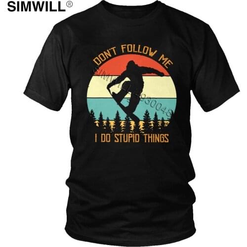 Don't Follow Me I Do Stupid Things T-shirt Men Short Sleeve Cotton Tee Monkey Snowboarding T Shirt Big Size Graphic Tops Gift