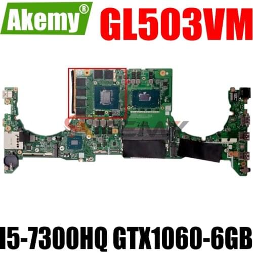 Akemy DABKLMB1AA0 Laptop motherboard for ASUS ROG GL503VM original mainboard I5-7300HQ GTX1060-6GB