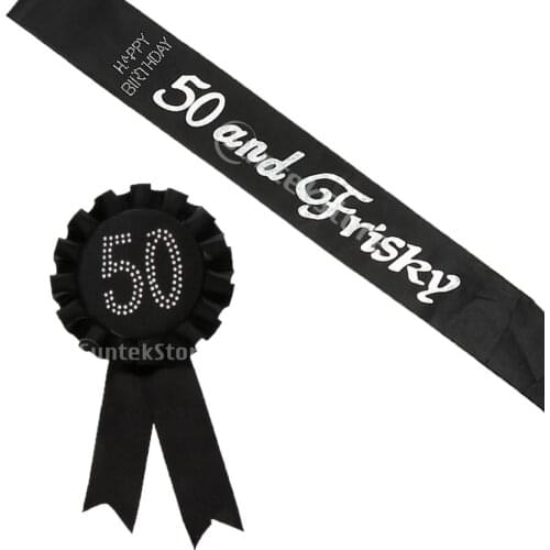 New Happy Birthday Black '50 and Frisky' Satin sash + 50th Birthday Rosette Birthday Party Celebration Supplies Decor Accessory