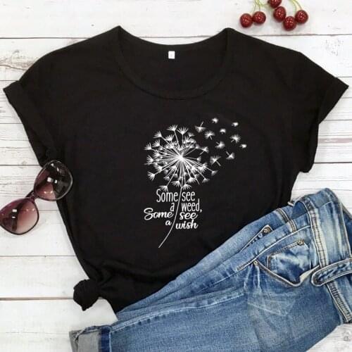 Some See A Weed Some See A Wish T-shirt Aesthetic Dandelion Botanical Tshirt Trendy Women Graphic Inspirational Quote Tops Tees