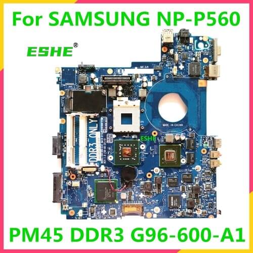 BA92-05022A For SAMSUNG NP-P560 P560 Notebook Mainboard PM45 DDR3 G96-600-A1 graphics card 100% Fully Tested&High quality
