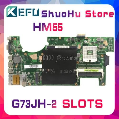 KEFU For ASUS G73J G73JH G73J G73JF G73JH 2 SLOTS 2D REV:2.0 HM55 Laptop Motherboard Tested 100% work original Mainboard