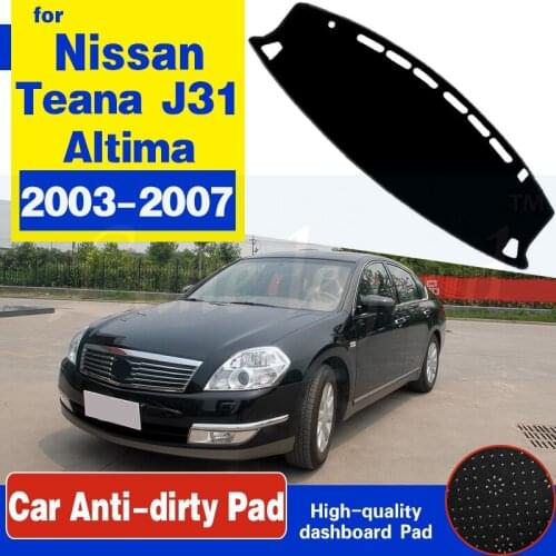 For Nissan Teana J31 2003~2007 Altima Anti-Slip Mat Dashboard Cover Pad Sunshade Dashmat Protect Car Accessories 2004 2005 2006