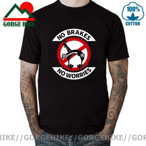 MTB T shirts No Brakes No Worries Fixed Gear Bike T-shirts mountain biker tshirt MTB bicycle Tee shirt cyclist best gift clothes