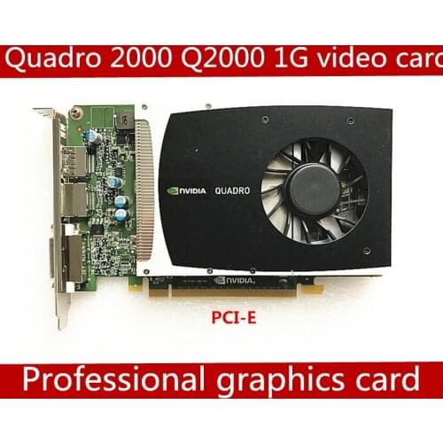 High Quality Quadro 2000 1G GDDR5 PCI-E 16X Professional graphics card Q2000 1GB video card