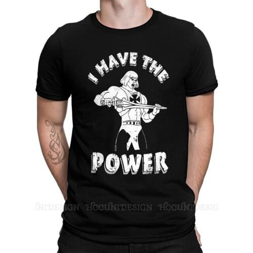 Men T Shirts Anime He-Man and The Masters of The Universe Funny Tee Shirt I Have The Power Short Sleeve T-Shirt Cotton Adult