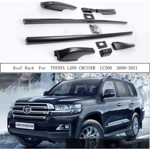 Roof Rack For TOYOTA LAND CRUISER LC200 2008-2021 Aluminum Alloy Rails Bar Luggage Carrier Bars top bar Racks Rail Boxes
