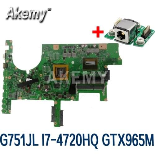 Akmey G751JL Laptop motherboard For Asus ROG G751J G751JL original mainboard I7-4720HQ GTX965M